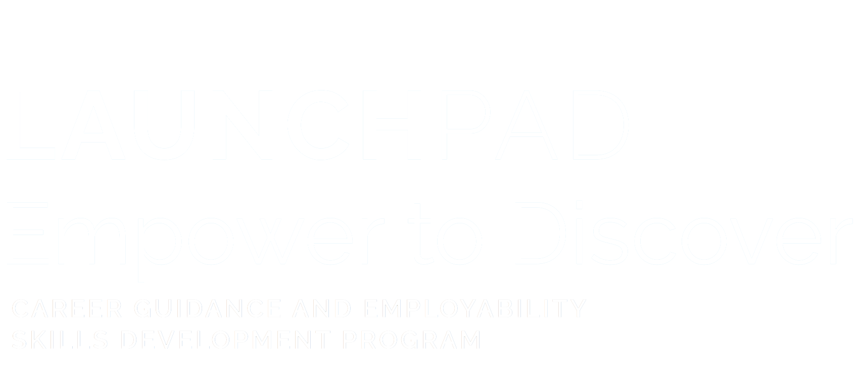 Launchpad - Empower to Discover